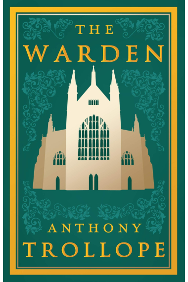 The Warden (Alma Classics Evergreens)