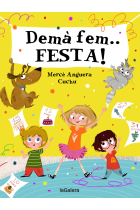 Demà fem... FESTA!