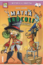 Mayra Bròcoli 4: La domadora de bestioles