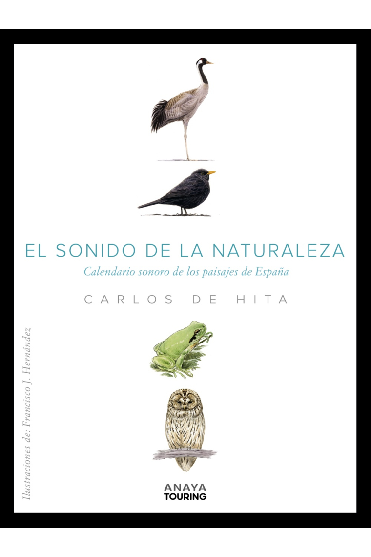 El sonido de la Naturaleza. Calendario sonoro de los paisajes de España