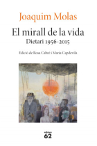 El mirall de la vida (Dietaris, 1956-2015)