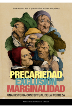 Precariedad, exclusión, marginalidad. Una historia conceptual de la pobreza