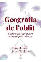 Geografia de l'oblit. Exploradors i viatgers silenciats per la història