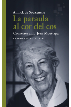 La paraula al cor del cos: converses amb Jean Mouttapa