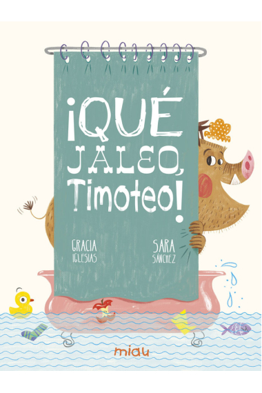 ¡Qué jaleo, Timoteo!