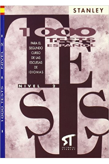 1000 Tests español. Nivel 2. Para el segundo curso de la escuela oficial de idiomas