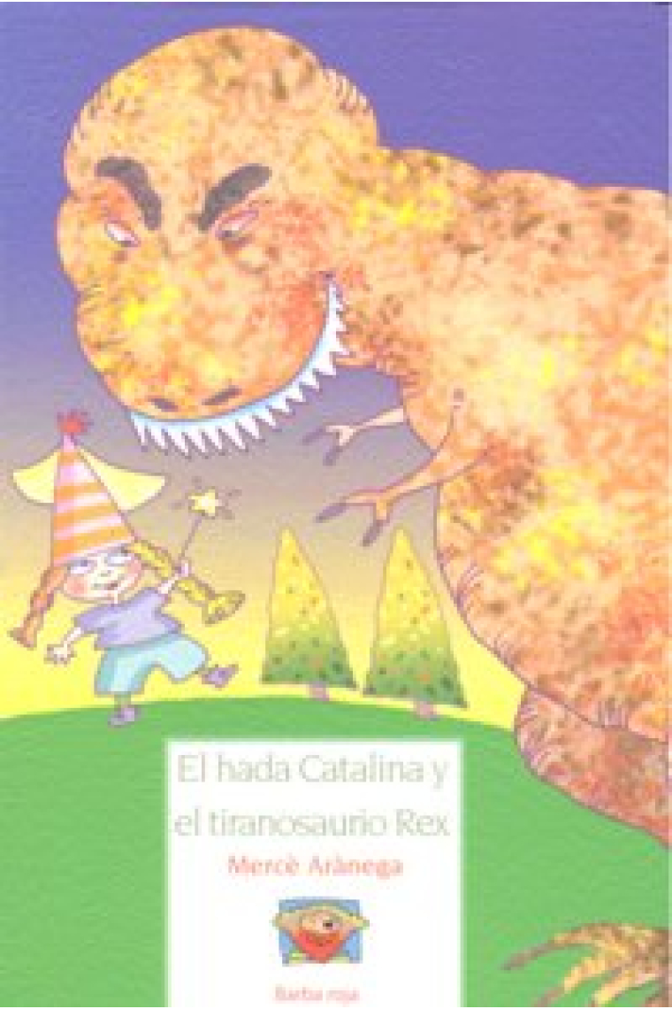 El hada Catalina y el tiranosaurio rex