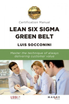 Lean Six Sigma Green Belt. Certification Manual