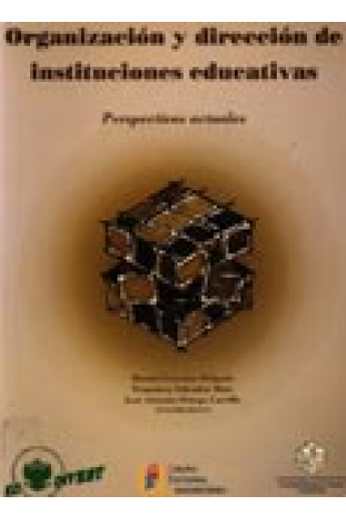 Organización y dirección de instituciones educativas. Perspectivas actuales