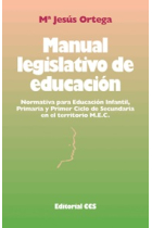 Manual legislativo de educación. Normativa para educación infantil, primaria y primer ciclo de secundaria en el territorio MEC