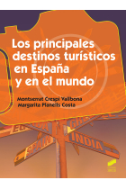 Los principales destinos turísticos en España y en el mundo