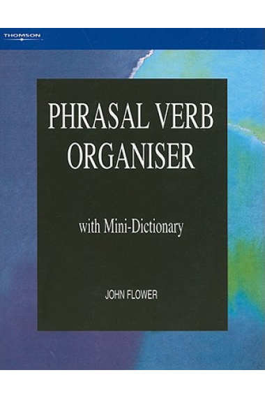 Phrasal verb organiser. With mini-dictionary