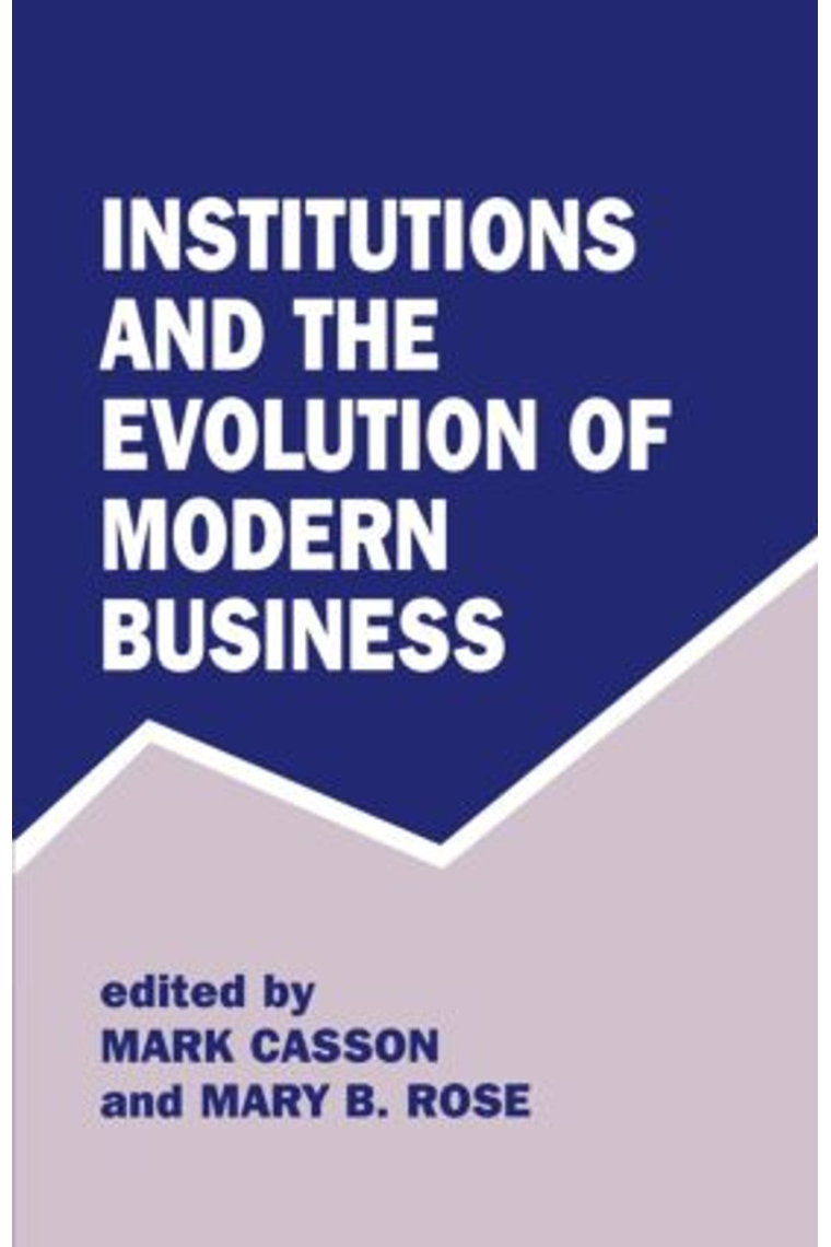 Institutions and the Evolution of Modern Business