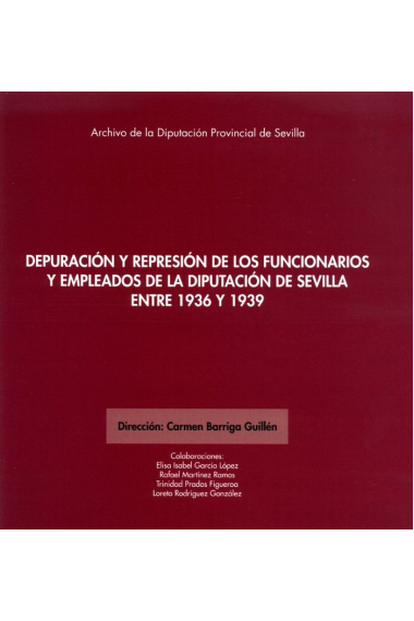 DEPURACION Y REPRESION DE LOS FUNCIONARIOS Y EMPLEADOS DE LA