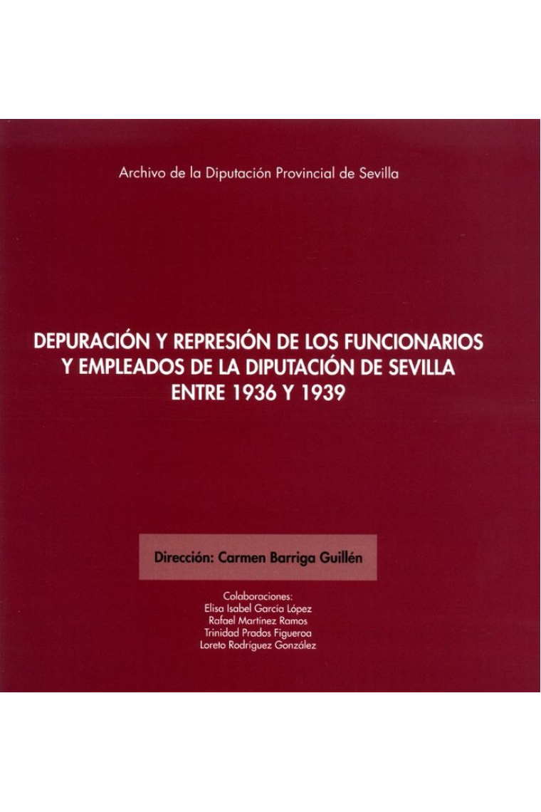 DEPURACION Y REPRESION DE LOS FUNCIONARIOS Y EMPLEADOS DE LA