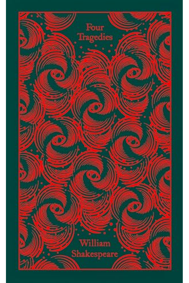 Four Tragedies (Penguin Clothbound) Hamlet + Othello + King Lear + Macbeth