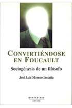 Convirtiendose en Foucault: sociogénesis de un filósofo