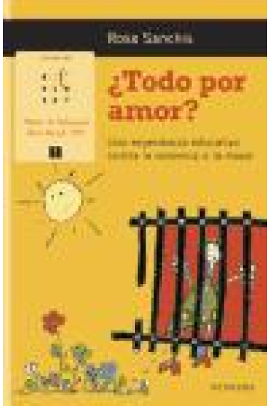 ¿Todo por amor? Una experiencia educativa contra la violencia de la mujer