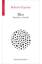 Bíos: biopolítica y filosofía (Nueva edición)