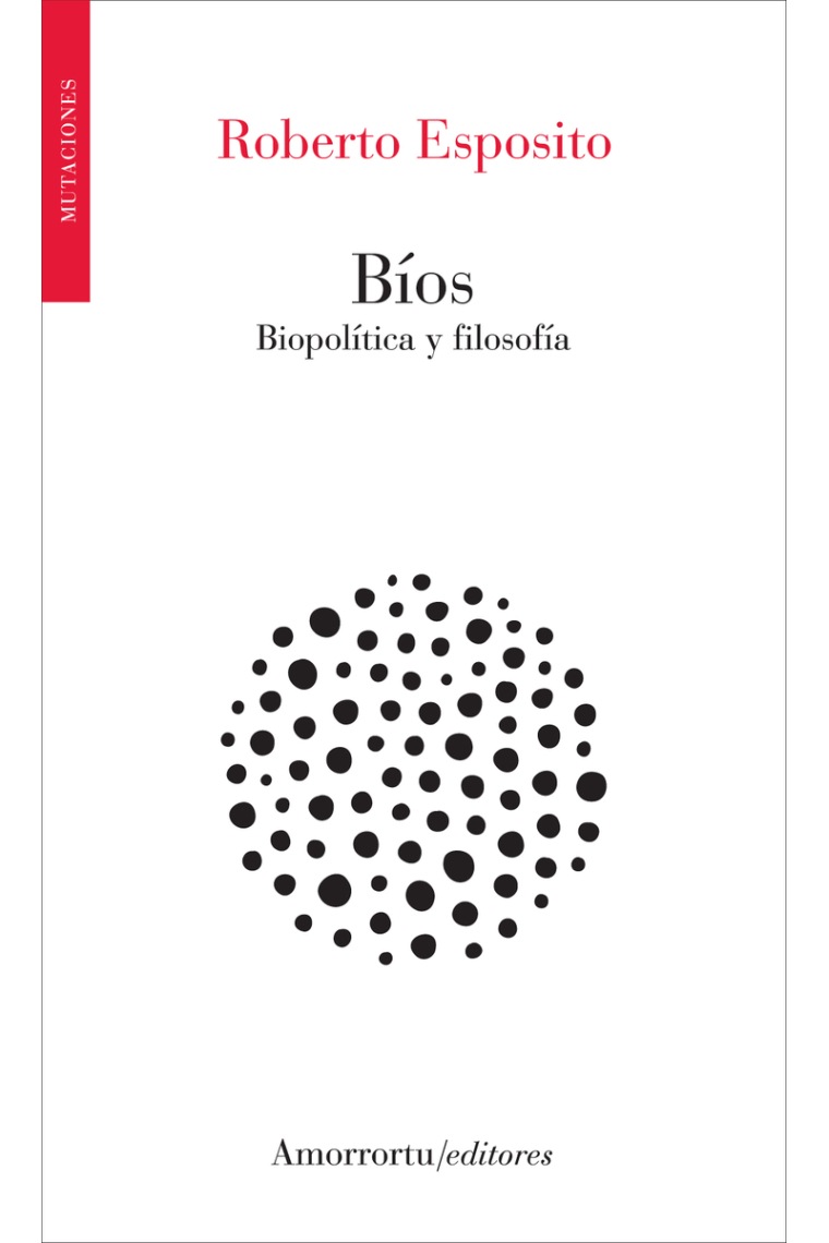 Bíos: biopolítica y filosofía (Nueva edición)