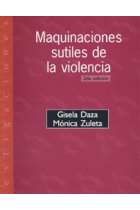 Maquinaciones sutiles de la violencia