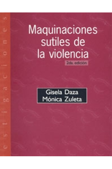 Maquinaciones sutiles de la violencia