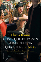 Coses que et passen a Barcelona quan tens 30 anys