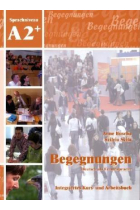 Begegnungen A2+. Integriertes Kurs- und Arbeitsbuch + Audio-CD - 2 Auflage