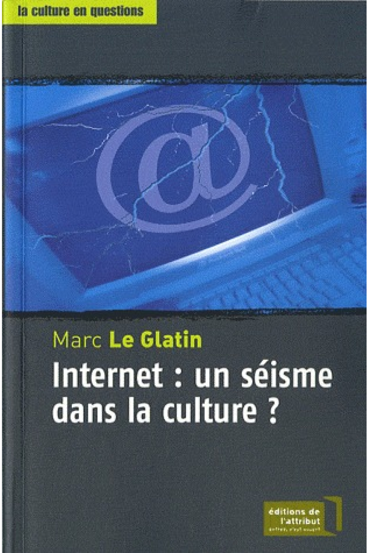 Internet, un séisme dans la culture ?