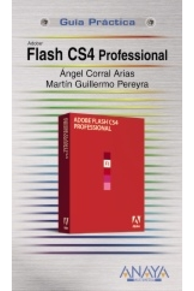 Flash CS4 professional. Guía práctica