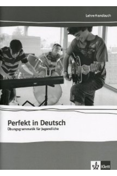 Perfekt in Deutsch Lehrerhandbuch A1-A2