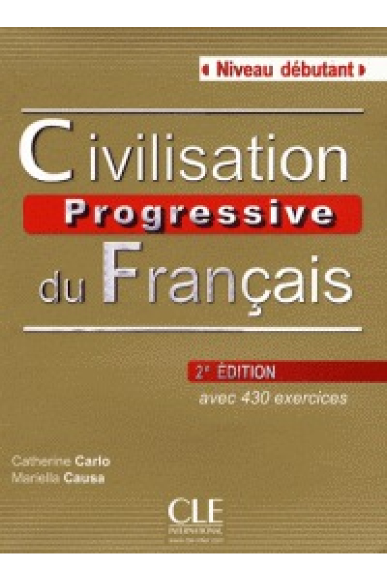 Civilisation progressive du français. Niveau débutant. Livre + CD audio (2e édition)