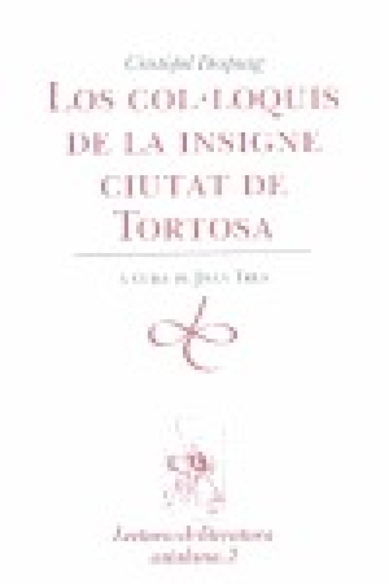 Los col·loquis de la insigne ciutat de Tortosa