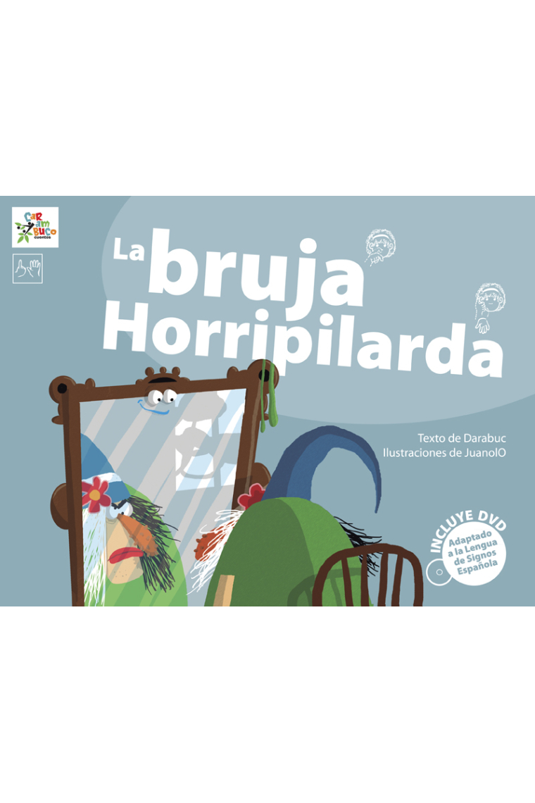 La bruja Horripilarda (incluye DVD con la representación del cuento en LSE)