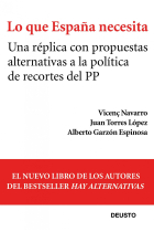 Lo que España necesita. Una réplica con propuestas alternativas a la política de recortes del PP