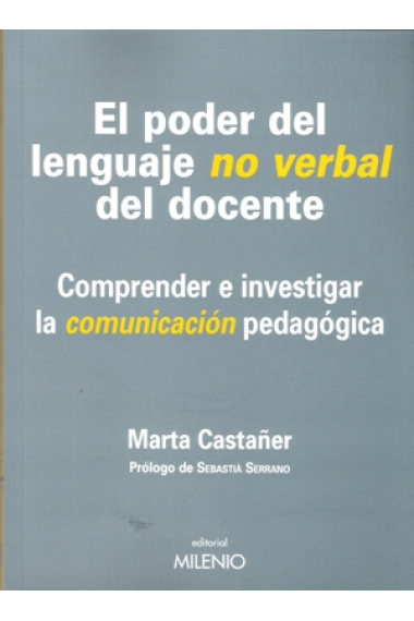 El poder del lenguaje no verbal del docente : Comprender e investigar la comunicación pedagógica