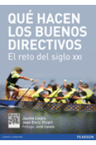 Qué hacen los buenos directivos. El reto del siglo XXI