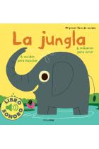 Mi primer libro de sonidos. La jungla. (+1)