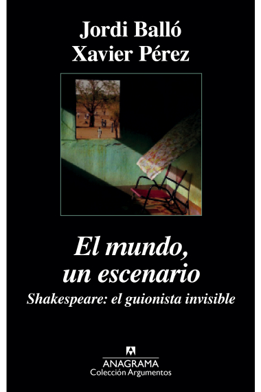 El mundo, un escenario: Shakespeare, el guionista invisible