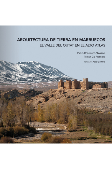 Arquitectura de tierra en Marruecos. El valle del Outat en el Alto Atlas