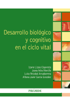 Desarrollo biológico y cognitivo en el ciclo vital