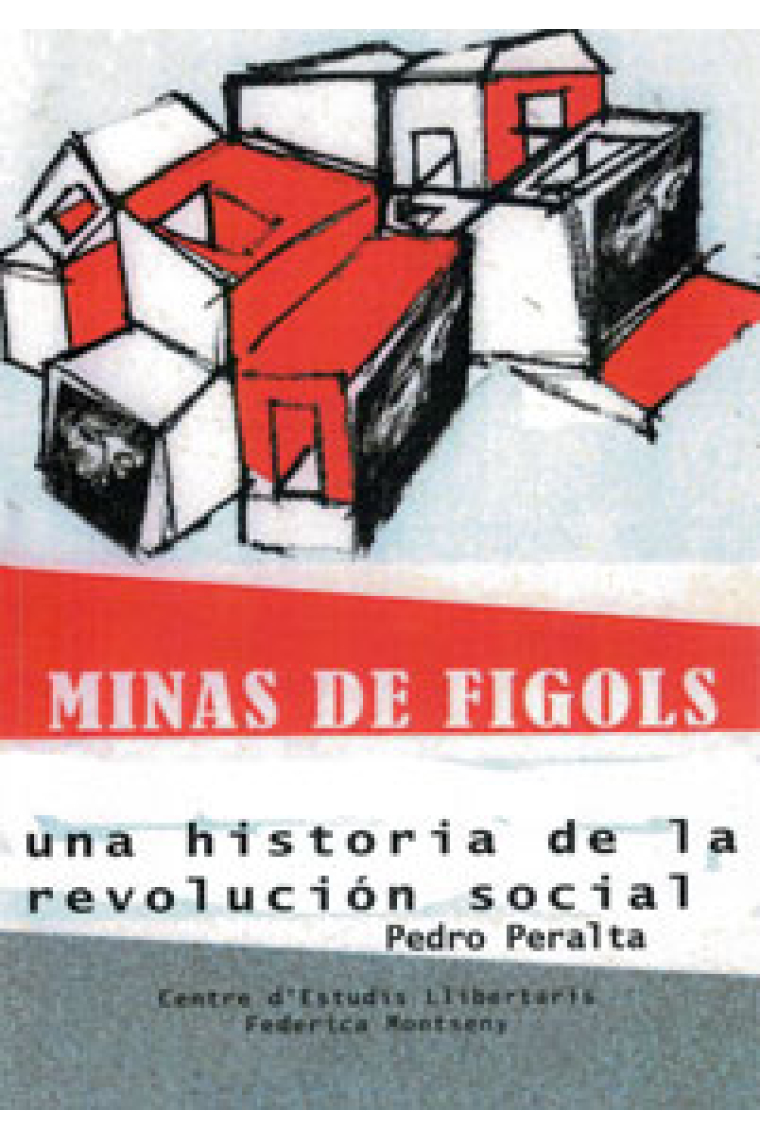 Las minas de Fígols. Una historia de la revolución social