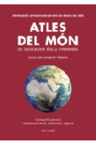 Atles del Món de Geografía Física i Humana (Informació actualitzada de tots els estats del món)