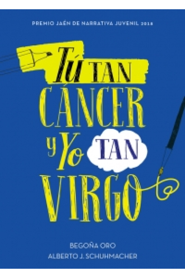 Tú tan cáncer y yo tan virgo (Premio Jaén 2018)