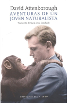 Aventuras de un joven naturalista (Nueva edición)