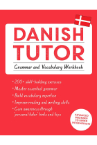 Danish Tutor: Grammar and Vocabulary Workbook (Learn Danish with Teach Yourself): Advanced beginner to upper intermediate course