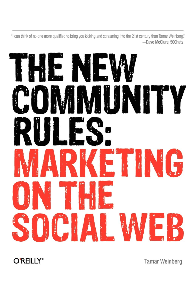 The New Community Rules: Marketing on the Social Web