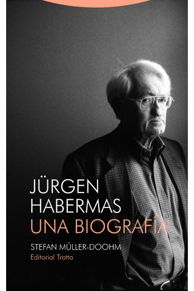 Jürgen Habermas: una biografía