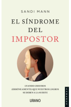 El síndrome del impostor. Cuando creemos (erróneamente) que nuestros logros se deben a la suerte