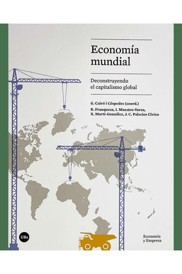 Economía mundial. Deconstruyendo el capitalismo global